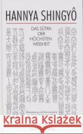 Hannya Shingyo, Das Sutra der Höchsten Weisheit : Übersetzung u. Kommentare Deshimaru-Roshi, Taisen   9783932337208