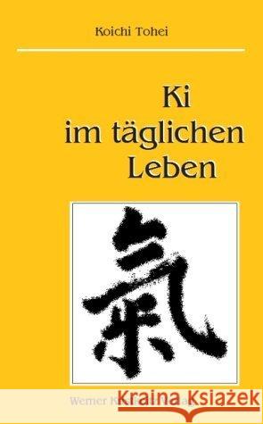 Ki im täglichen Leben Tohei, Koichi 9783932337420