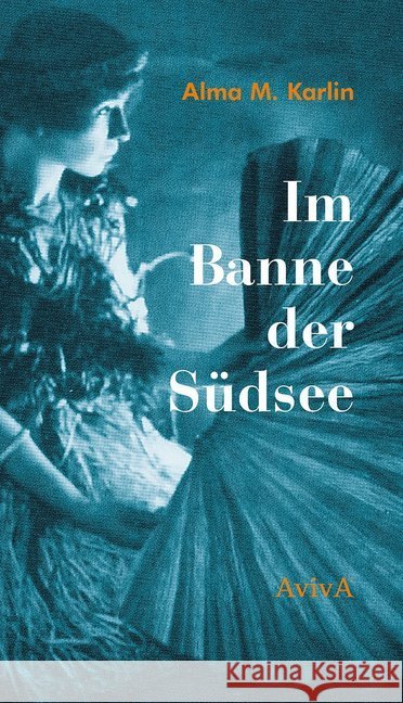 Im Banne der Südsee Karlin, Alma M. 9783932338786