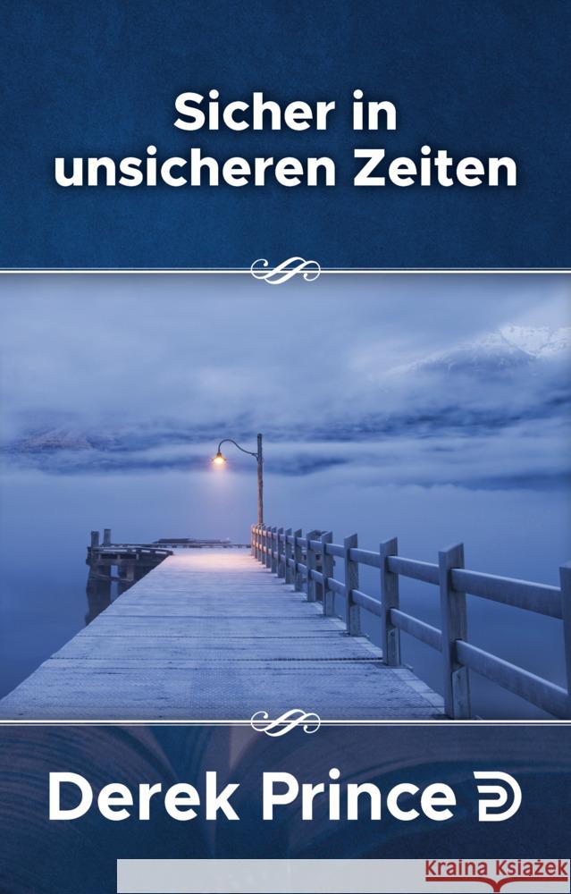 Sicher in unsichere Zeiten Prince, Derek 9783932341595 Fontis Media