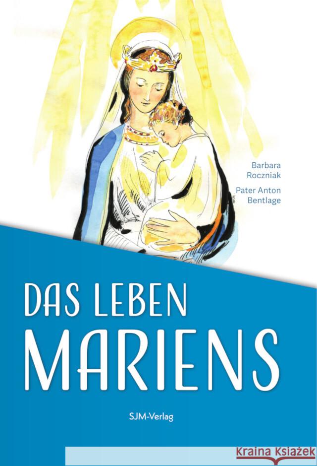 Das Leben Mariens Roczniak, Barbara, Bentlage, Anton 9783932426674