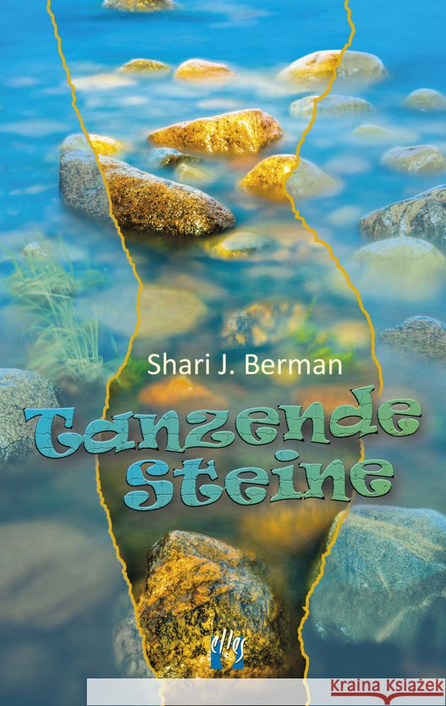 Tanzende Steine : Liebesroman Berman, Shari J. Hansen-Schmidt, Anja  9783932499173