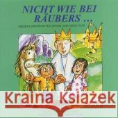 Nicht wie bei Räubers . . . : Vierzehn Abenteuer für grosse und kleine Leute Marc, Ursula Frank, German  9783932842016