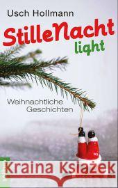 Stille Nacht light : Weihnachtliche Geschichten Hollmann, Usch 9783932927515