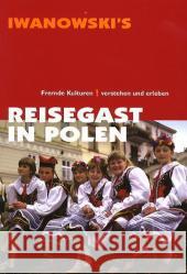 Reisegast in Polen : Fremde Kulturen verstehen und erleben Jäger-Dabek, Brigitte   9783933041302 Iwanowski