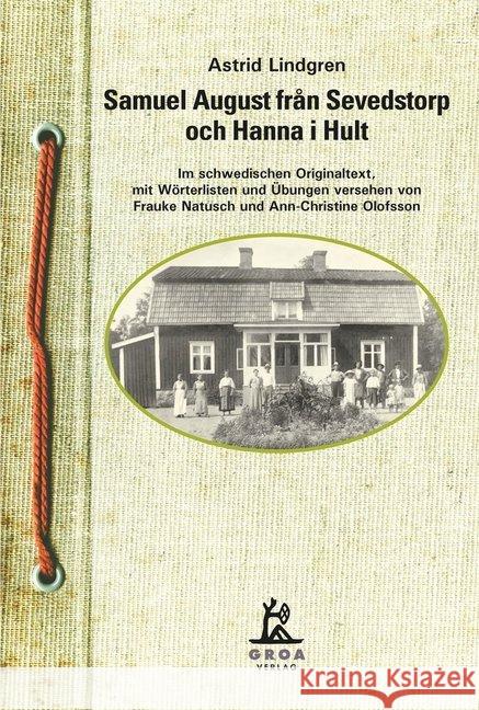 Samuel August fran Sevedstorp och Hanna i Hult : Im schwedischen Originaltext Lindgren, Astrid 9783933119476