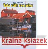 Tala rätt svenska : Ein Übungsbuch mit Lexikonteil zur schwedischen Sprache Guttke, Erbrou O.   9783933119605 Groa Verlag