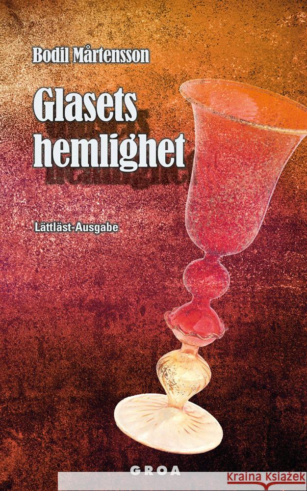 Glasets hemlighet : Lättläst-Ausgabe. Text in Schwedisch Martensson, Bodil 9783933119728