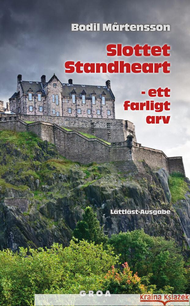 Slottet Standheart - ett farligt arv : Lättläst-Ausgabe. Text in Schwedisch Martensson, Bodil 9783933119773