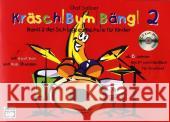 Kräsch! Bum! Bäng!, m. Audio-CD. Bd.2 : Schlagzeugschule für Kinder. Mit Beat Box- und Rap-Übungen. Für Drumset Satzer, Olaf   9783933136282 Alfred Music Publishing