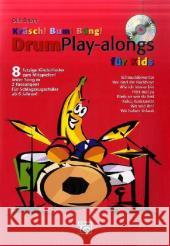 Kräsch! Bum! Bäng! Drum Play-alongs für Kids, m. Audio-CD : 8 fetzige Kinderlieder zum Mitspielen! Jeder Song in 2 Fassungen!. CD zum Mitspielen Satzer, Olaf   9783933136367 Alfred Music Publishing