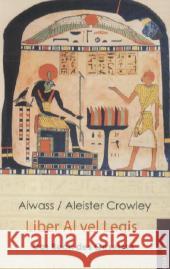 Liber Al vel Legis. Das Buch des Gesetzes Crowley, Aleister 9783933321480