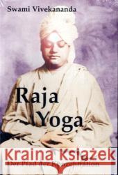 Raja-Yoga : Der Pfad der Konzentration. Mit den Yoga-Aphorismen des Patanjali Vivekananda, Swami   9783933321565 Phänomen, Hamburg