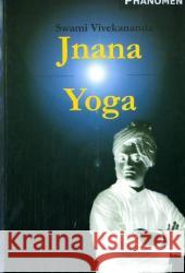 Jnana Yoga : Der Weg des Denkens Vivekananda, Swami   9783933321718 Phänomen, Hamburg