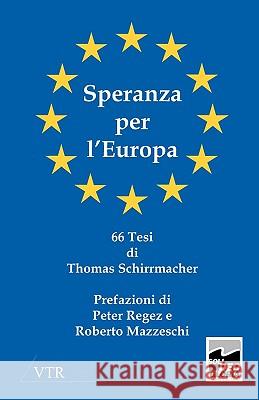Speranza Per L'Europa Thomas Schirrmacher Roberto Mazzeschi Regez Peter 9783933372093 VTR Publications