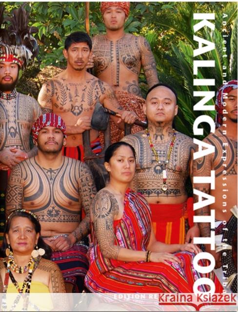 Kalinga Tattoo : Ancient & Modern Expressions of the Tribal Krutak, Lars   9783934020863