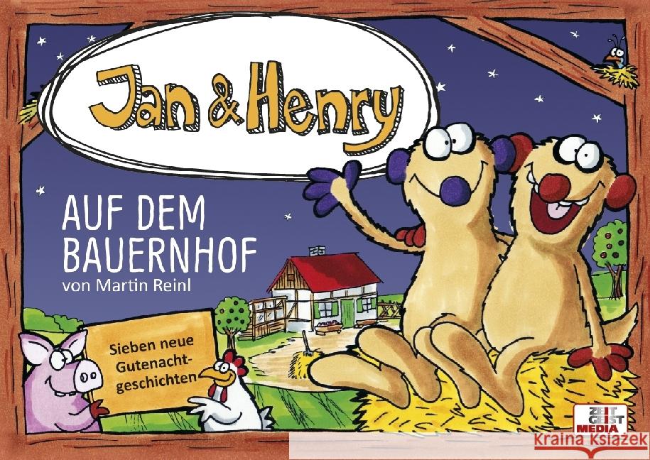 Jan & Henry - Auf dem Bauernhof : Sieben neue Gutenachtgeschichten Reinl, Martin 9783934046344