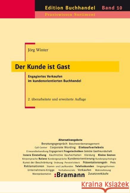 Der Kunde ist Gast : Engagiertes Verkaufen im kundenorientierten Buchhandel Winter, Jörg 9783934054561