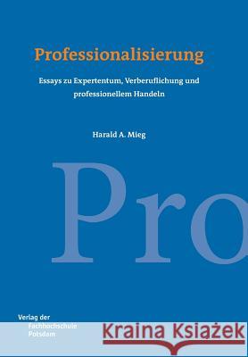 Professionalisierung Mieg, Harald A. 9783934329867 Verlag Der Fachhochschule Potsdam