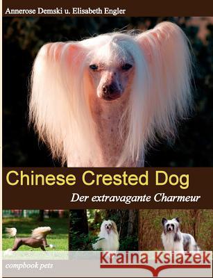 Chinese Crested Dog Annerose Demski Elisabeth Engler 9783934473171 Compbook