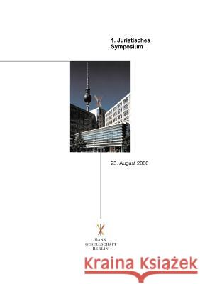 Juristisches Symposium der Bankgesellschaft Berlin Bernd Plumhoff 9783934665019