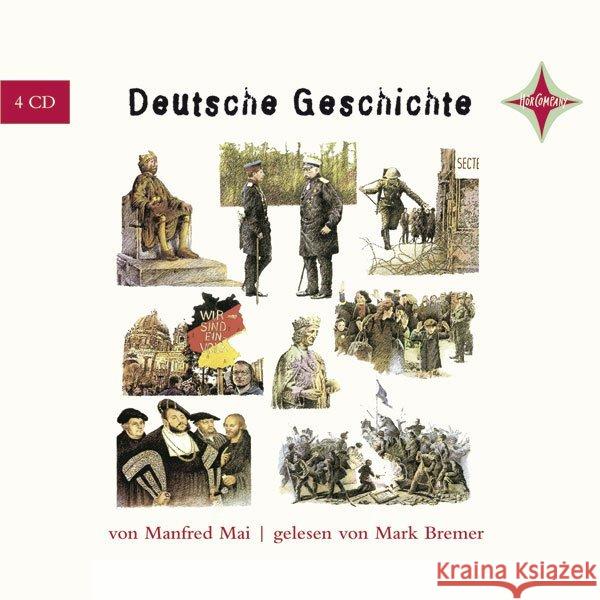 Deutsche Geschichte, 4 Audio-CDs : 271 Min. Mai, Manfred 9783935036016 Hörcompany