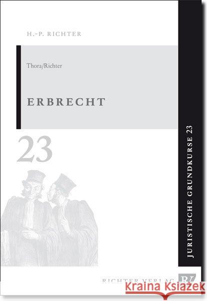 Erbrecht Thora, Cornelius M.; Richter, Hans-Peter 9783935150330