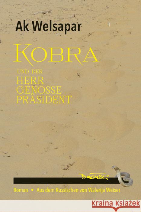 Kobra und der Herr Genosse Präsident Welsapar, Ak 9783935597593