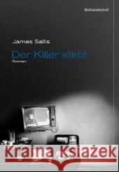 Der Killer stirbt : Roman Sallis, James 9783935890786