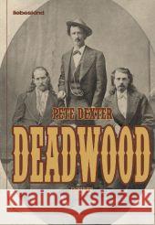 Deadwood : Roman Dexter, Pete 9783935890823