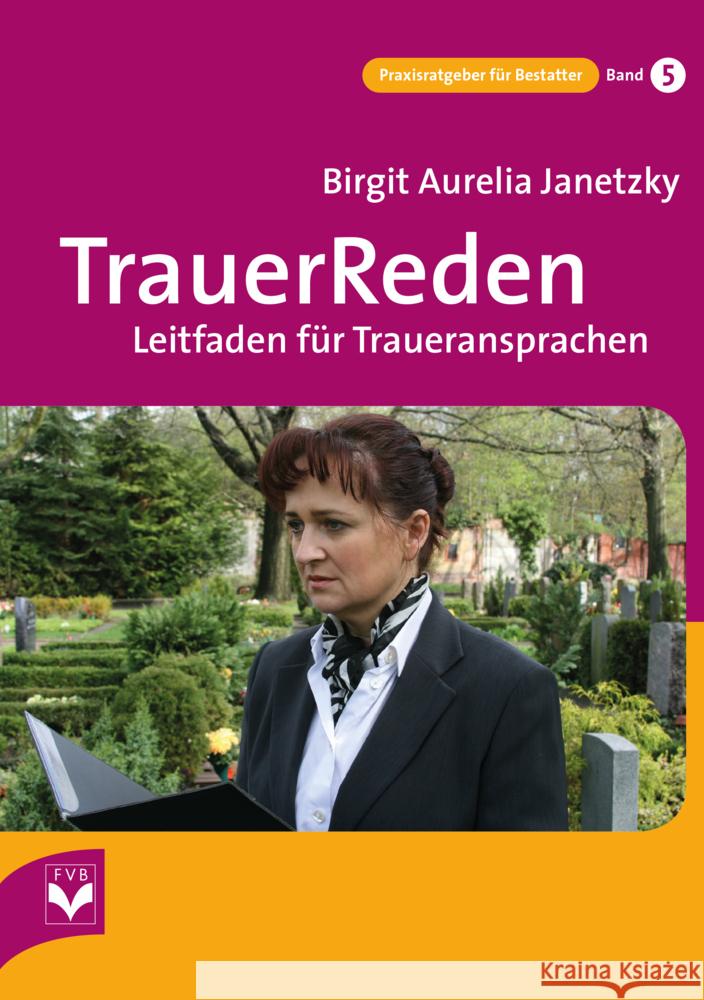 TrauerReden Janetzky, Birgit Aurelia 9783936057683 Fachverlag des deutschen Bestattungsgewerbes