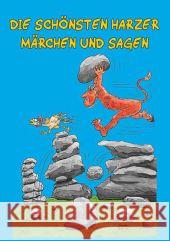 Die schönsten Harzer Märchen und Sagen Knape, Wolfgang 9783936185799 Schmidt-Buch-Verlag, Wernigerode