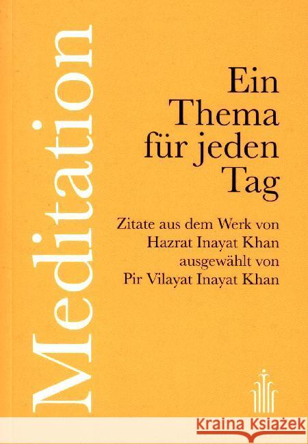 Meditation : Ein Thema für jeden Tag Inayat Khan, Hazrat 9783936246223 Heilbronn Verlag