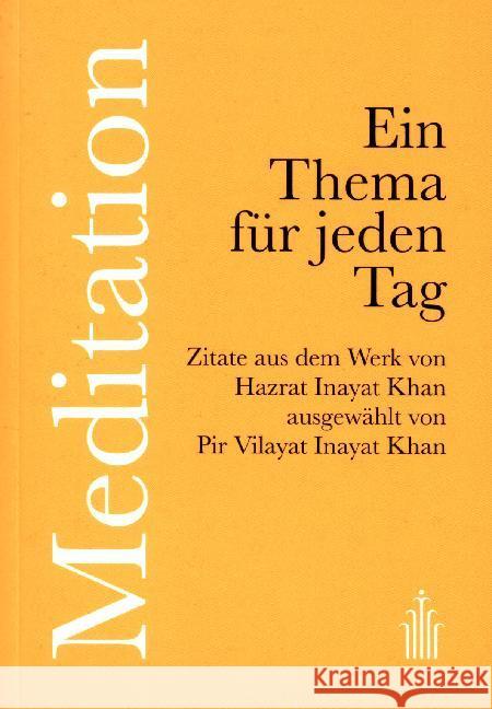 Meditation : Ein Thema für jeden Tag Inayat Khan, Hazrat 9783936246223