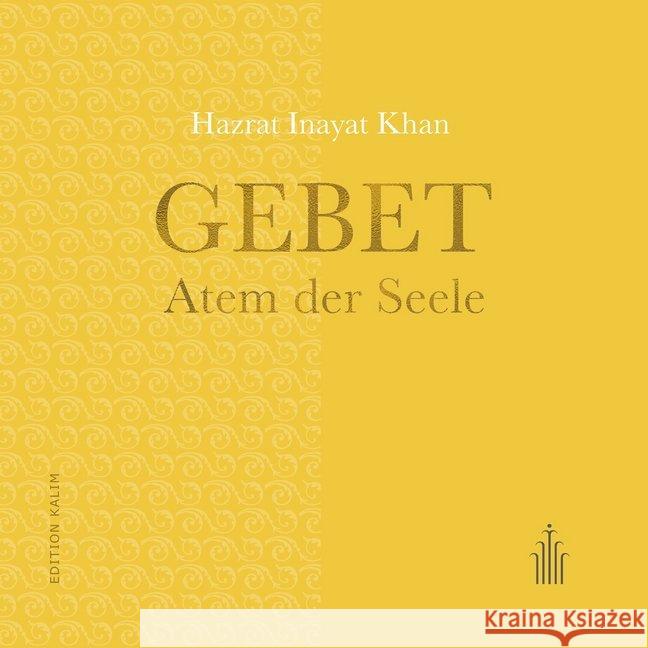 Gebet - Atem der Seele Inayat Khan, Hazrat 9783936246278 Heilbronn Verlag