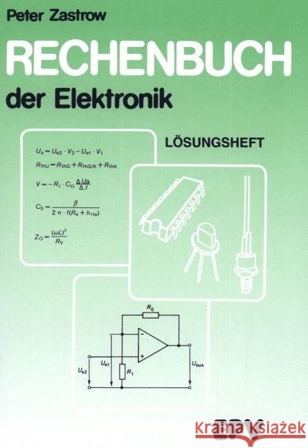 Rechenbuch der Elektronik, Lösungsheft Zastrow, Peter   9783936318463 EPV