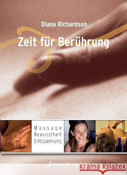 Zeit für Berührung. Time for Touch, 1 DVD : Massage, Bewusstheit, Entspannung. Deutsch-Englisch Richardson, Diana 9783936360424