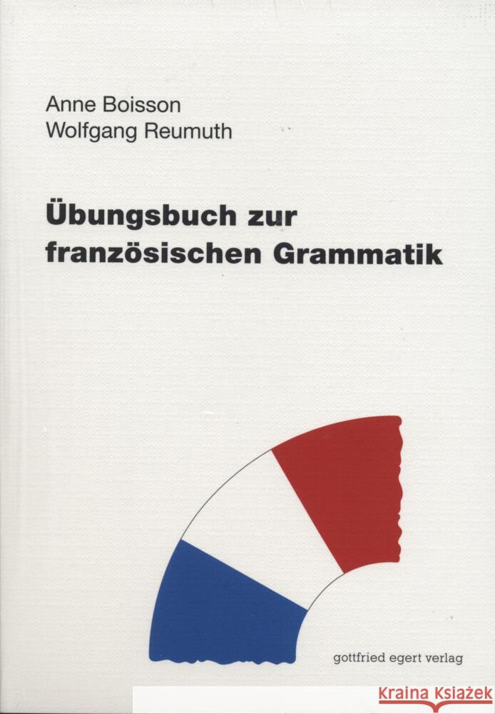 Übungsbuch zur französischen Grammatik Boisson, Anne Reumuth, Wolfgang  9783936496314 Egert