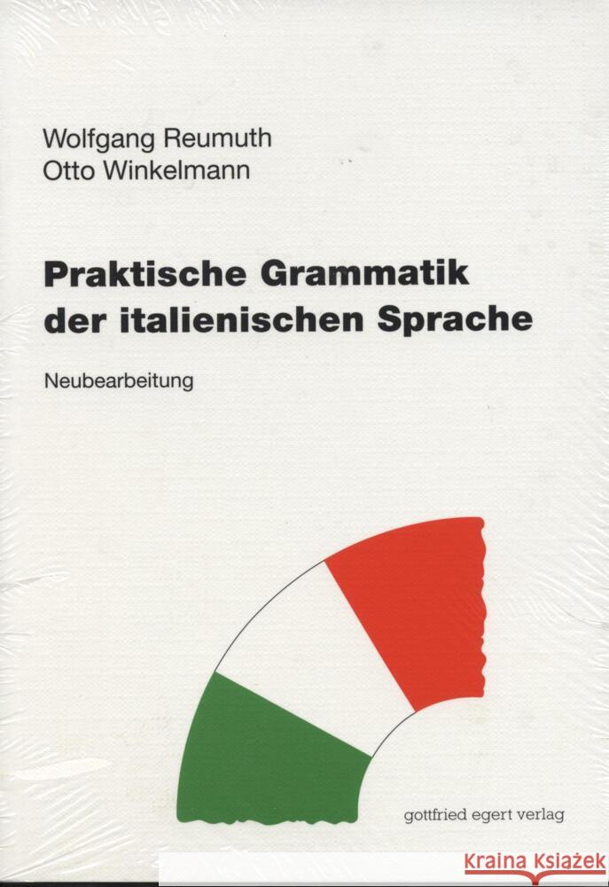 Praktische Grammatik der italienischen Sprache Reumuth, Wolfgang; Winkelmann, Otto 9783936496352 Egert