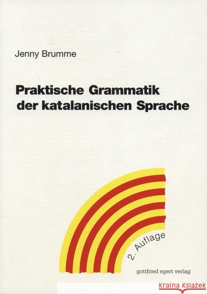 Praktische Grammatik der katalanischen Sprache Brumme, Jenny   9783936496536