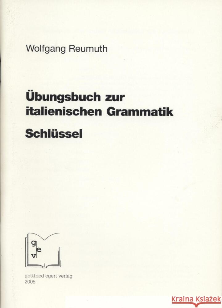 Übungsbuch zur italienischen Grammatik, Schlüssel Reumuth, Wolfgang   9783936496598