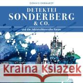 Sonderberg & Co. und die Jablotschkowsche Kerze, 2 Audio-CDs Ehrhardt, Dennis 9783936558838