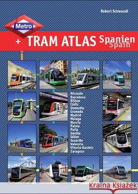 Metro & Tram Atlas Spanien / Spain Schwandl, Robert 9783936573466 Schwandl