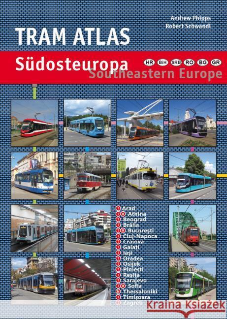 Tram Atlas Südosteuropa/Southeastern Europe Phipps, Andrew, Schwandl, Robert 9783936573695 Schwandl