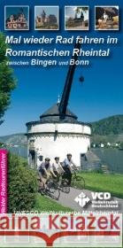 Mal wieder Rad fahren im Romantischen Rheintal zwischen Bingen und Bonn : UNESCO Weltkulturerbe Mittelrheintal Walder, Ingrid   9783936575309 Walder-Verlag