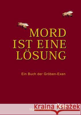 Mord ist eine Lösung: Ein Buch der Gröben-Exen Anthologie 9783936583052