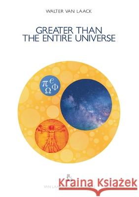 Greater than the entire Universe Van Laack, Walter 9783936624526