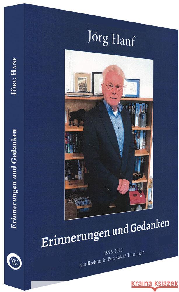 Erinnerungen und Gedanken Hanf, Jörg 9783936652451