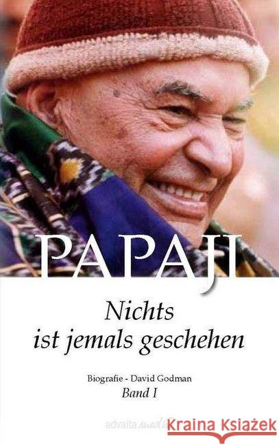 Papaji - Nichts ist jemals geschehen. Bd.1 : Biografie Godman, David 9783936718331 advaitamedia