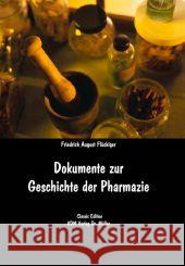 Dokumente zur Geschichte der Pharmazie Flückiger, Friedrich A. 9783936755619